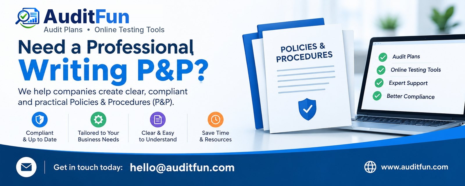 Need professional P&P (Policies & Procedures) writing? Contact hello@auditfun.com